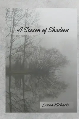 Une saison d'ombres - A Season of Shadows