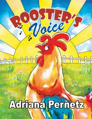 La voix du coq : (Une histoire sur la gestion du deuil et de l'amitié) - Rooster's Voice: (A story about dealing with grief and friendship)