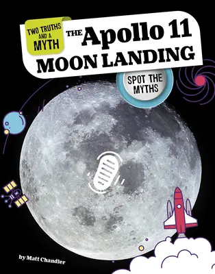 L'alunissage d'Apollo 11 : Repérer les mythes - The Apollo 11 Moon Landing: Spot the Myths