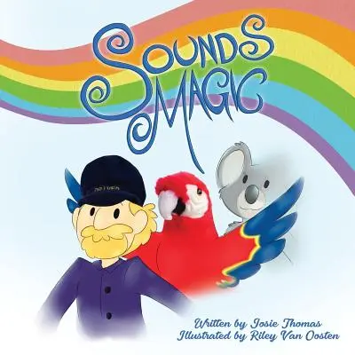 Sounds Magic : un livre pour enfants qui encourage la créativité musicale&nbsp;! - Sounds Magic: A delightful children's book that encourages Musical Creativity!