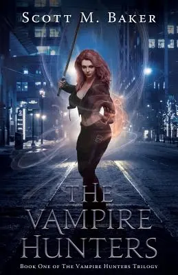 Les Chasseurs de Vampires : Premier tome de la trilogie des chasseurs de vampires - The Vampire Hunters: Book One of The Vampire Hunters Trilogy