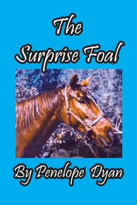 Le poulain surprise - The Surprise Foal