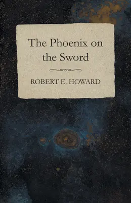 Le phénix à l'épée - The Phoenix on the Sword