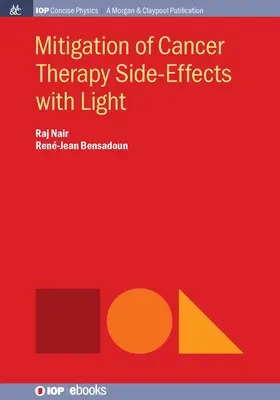 Atténuation des effets secondaires des traitements anticancéreux par la lumière - Mitigation of Cancer Therapy Side-Effects with Light