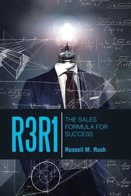 R3r1 : La formule de vente pour réussir - R3r1: The Sales Formula for Success