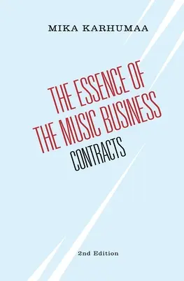 L'essence du commerce de la musique : Les contrats - The Essence of the Music Business: Contracts