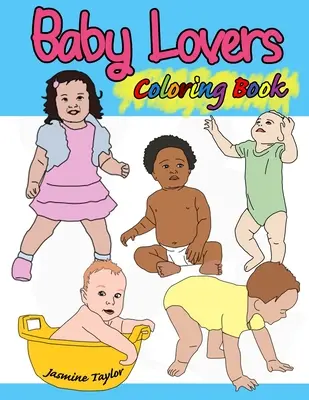 Livre à colorier Baby Lovers - Baby Lovers Coloring Book