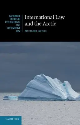 Le droit international et l'Arctique - International Law and the Arctic