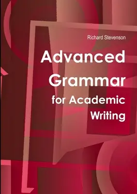 Grammaire avancée pour la rédaction académique - Advanced Grammar for Academic Writing