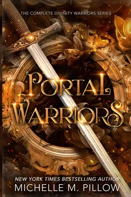 Portal Warriors : La série complète des Guerriers de la Divinité - Portal Warriors: The Complete Divinity Warriors Series