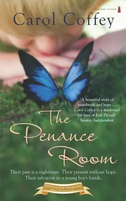 La salle de pénitence : Une belle histoire de déchirement et d'espoir - The Penance Room: A beautiful story of heartbreak and hope