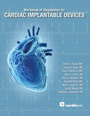 Manuel de diagnostic des dispositifs cardiaques implantables - Workbook of Diagnostics for Cardiac Implantable Devices