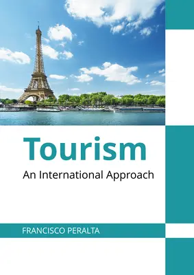 Le tourisme : Une approche internationale - Tourism: An International Approach