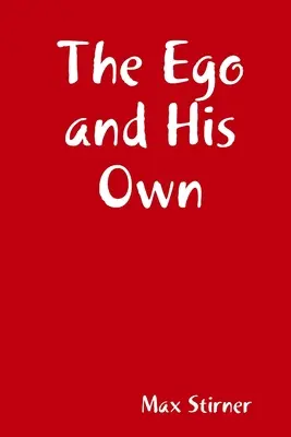 Le Moi et les siens - The Ego and His Own