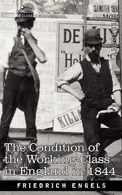 La condition de la classe ouvrière en Angleterre en 1844 - The Condition of the Working-Class in England in 1844