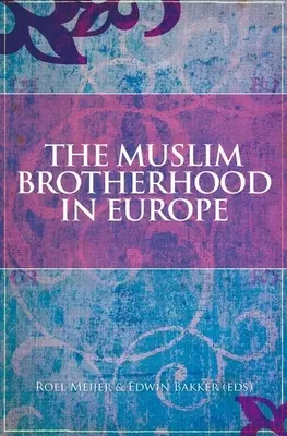 Les Frères musulmans en Europe - The Muslim Brotherhood in Europe