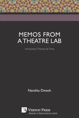 Mémos d'un laboratoire de théâtre : Le théâtre immersif et le temps - Memos from a Theatre Lab: Immersive Theatre & Time