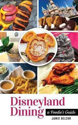 Les repas à Disneyland : Un guide pour les gourmands - Disneyland Dining: A Foodie's Guide
