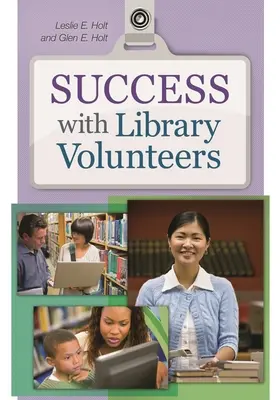 Réussir avec les bénévoles des bibliothèques - Success with Library Volunteers