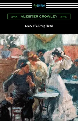 Journal d'un drogué - Diary of a Drug Fiend