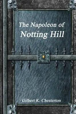 Le Napoléon de Notting Hill - The Napoleon of Notting Hill