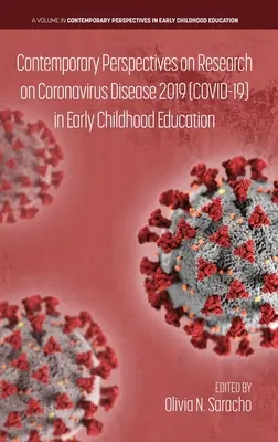 Perspectives contemporaines de la recherche sur le coronavirus 2019 (COVID-19) dans l'éducation de la petite enfance - Contemporary Perspectives on Research on Coronavirus Disease 2019 (COVID-19) in Early Childhood Education