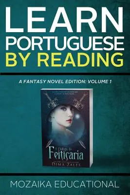 Apprendre le portugais : en lisant de la fantasy - Learn Portuguese: By Reading Fantasy