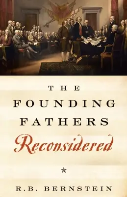Les pères fondateurs reconsidérés - The Founding Fathers Reconsidered