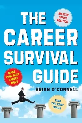 Guide de survie professionnelle - Career Survival Guide