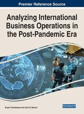 Analyse des opérations commerciales internationales dans l'ère post-pandémique - Analyzing International Business Operations in the Post-Pandemic Era