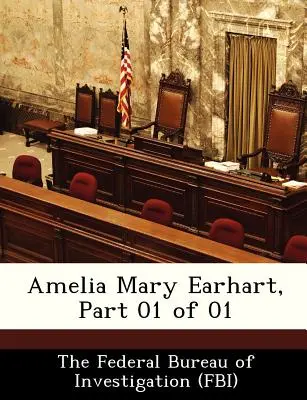 Amelia Mary Earhart, partie 01 sur 01 - Amelia Mary Earhart, Part 01 of 01