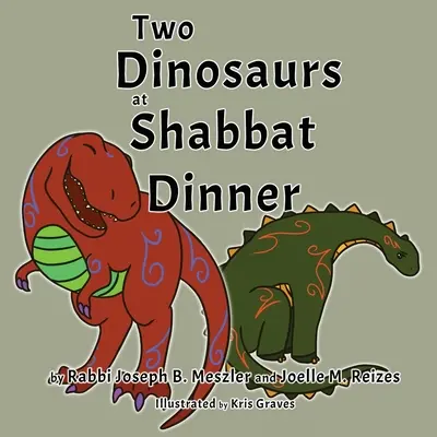 Deux dinosaures au dîner de shabbat - Two Dinosaurs at Shabbat Dinner