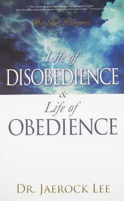 Vie de désobéissance et vie d'obéissance - Life of Disobedience and Life of Obedience