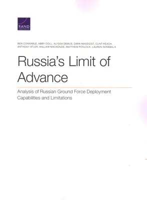 La limite de l'avance de la Russie : Analyse des capacités et des limites du déploiement des forces terrestres russes - Russia's Limit of Advance: Analysis of Russian Ground Force Deployment Capabilities and Limitations