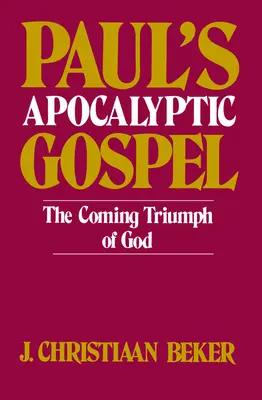L'évangile apocalyptique de Paul - Paul's Apocalyptic Gospel
