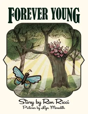 Jeune pour toujours : Une histoire d'amitié éternelle - Forever Young: A Story of Everlasting Friendship