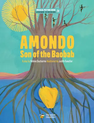 Amondo, fils du baobab - Amondo, Son of the Baobab