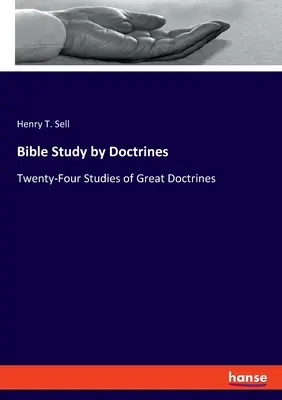 Études bibliques par doctrines : Vingt-quatre études sur les grandes doctrines - Bible Study by Doctrines: Twenty-Four Studies of Great Doctrines