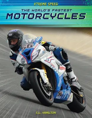 Les motos les plus rapides du monde - The World's Fastest Motorcycles