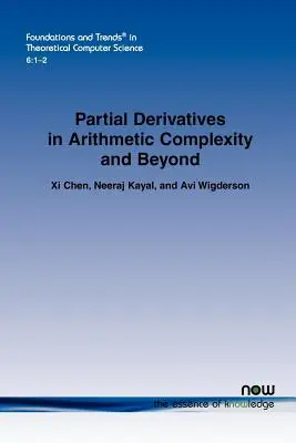 Dérivées partielles dans la complexité arithmétique et au-delà - Partial Derivatives in Arithmetic Complexity and Beyond