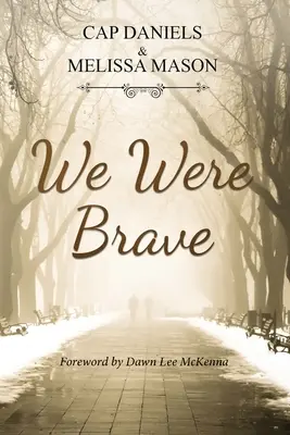 Nous étions courageux - We Were Brave