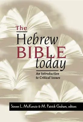 La Bible hébraïque aujourd'hui - The Hebrew Bible Today