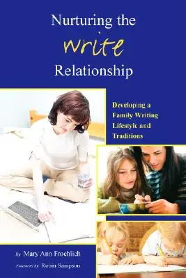 Nourrir la relation d'écriture - Nurturing the Write Relationship