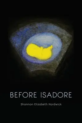 Avant Isadore - Before Isadore