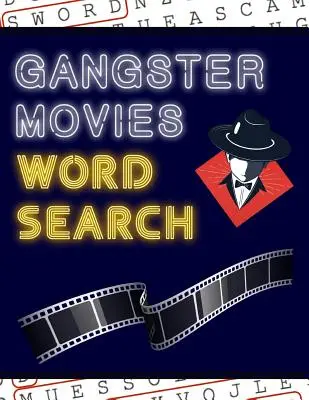 Mots cachés sur les films de gangsters : 50+ énigmes avec photos de films Amusez-vous à résoudre ces énigmes de mots cachés en grand format ! - Gangster Movies Word Search: 50+ Film Puzzles With Movie Pictures Have Fun Solving These Large-Print Word Find Puzzles!