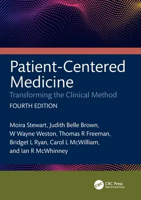 La médecine centrée sur le patient : Transformer la méthode clinique - Patient-Centered Medicine: Transforming the Clinical Method