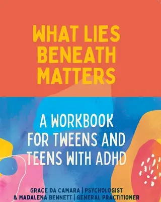 What Lies Beneath : Les préadolescents et les adolescents - What Lies Beneath: Tweens and Teens