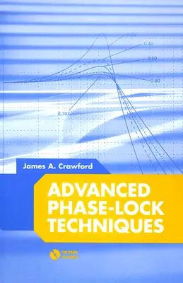 Techniques avancées de verrouillage de phase [avec CDROM] - Advanced Phase-Lock Techniques [With CDROM]