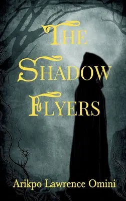 Les voleurs de l'ombre - The Shadow Flyers