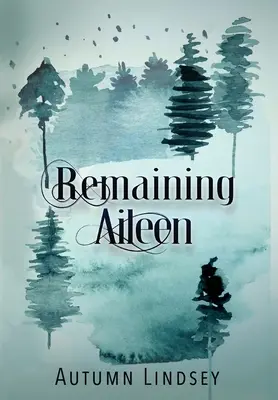 Aileen restante : premier livre - Remaining Aileen: Book One